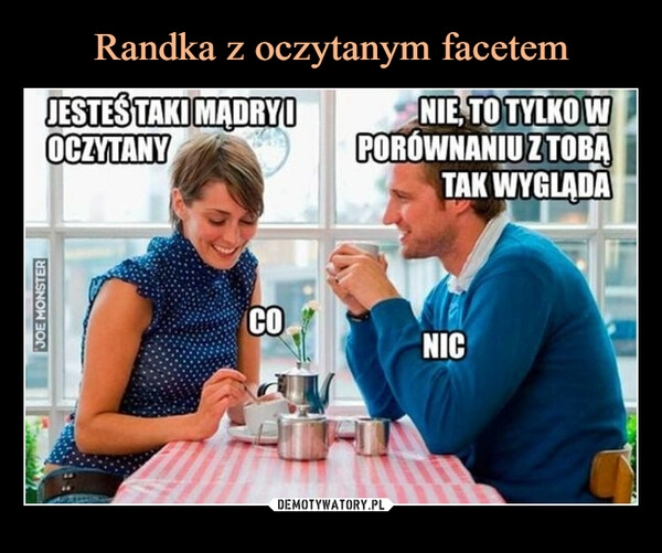 
    Randka z oczytanym facetem