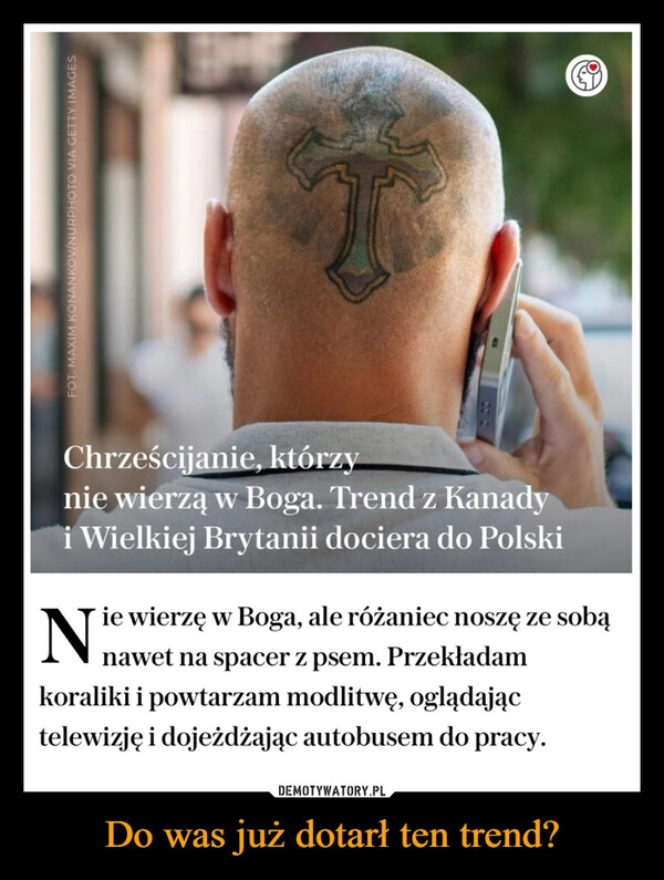 
    Do was już dotarł ten trend?