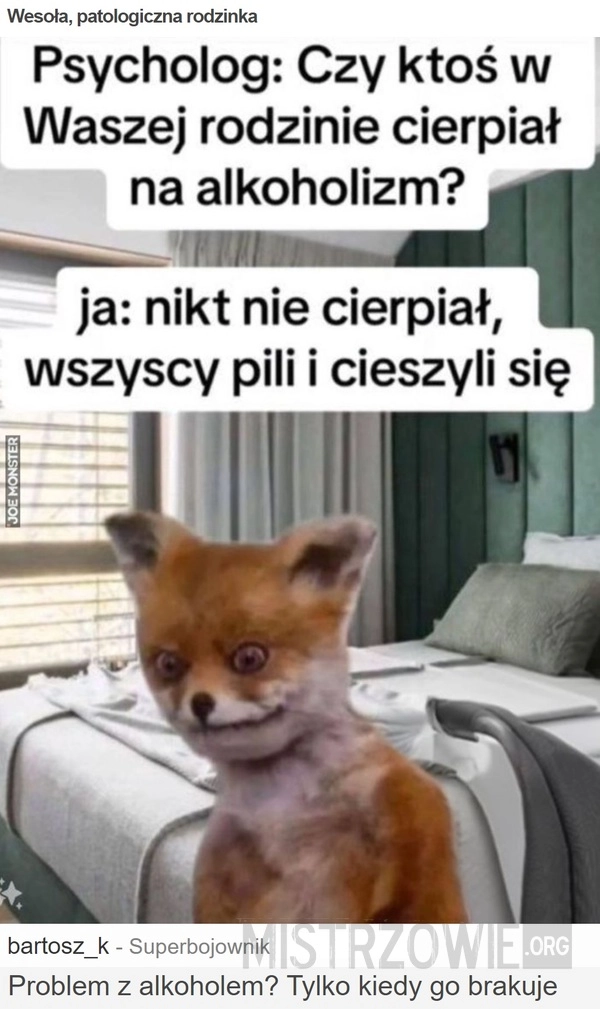 
    Wesoła, patologiczna rodzinka