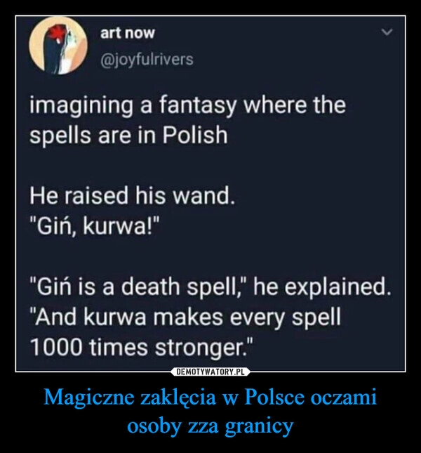 
    Magiczne zaklęcia w Polsce oczami osoby zza granicy