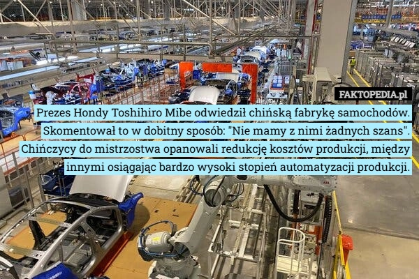 
    Prezes Hondy Toshihiro Mibe odwiedził chińską fabrykę samochodów. Skomentował