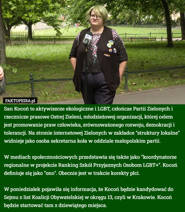 
    San Kocoń to aktywiszcze ekologiczne i LGBT, człończe Partii Zielonych i