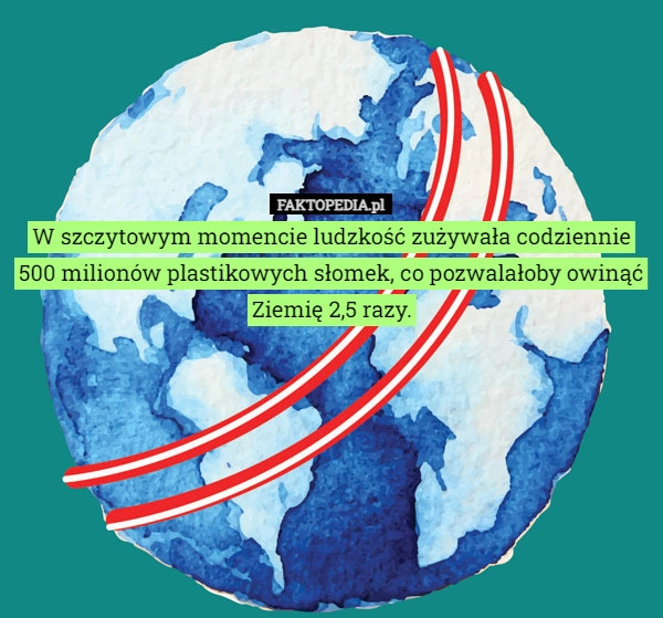 
    W szczytowym momencie ludzkość zużywała codziennie 500 milionów plastikowych