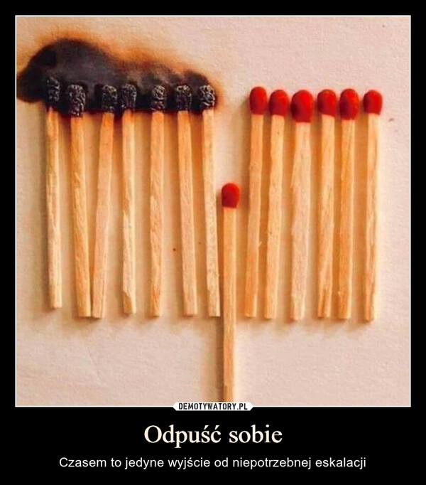 
    Odpuść sobie