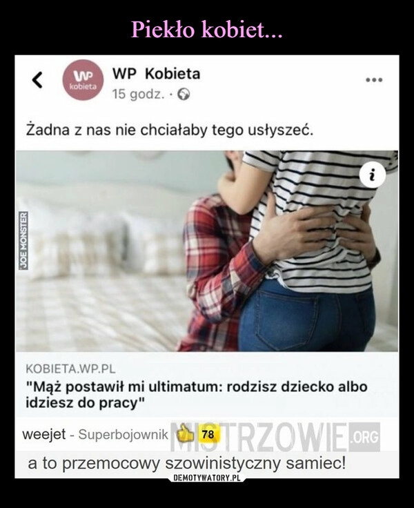 
    Piekło kobiet...