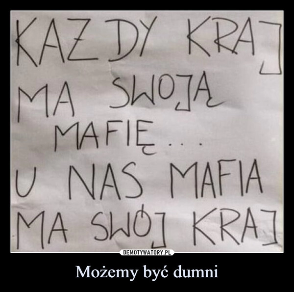 
    Możemy być dumni