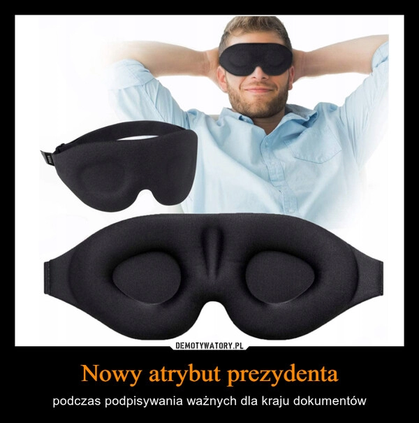 
    Nowy atrybut prezydenta