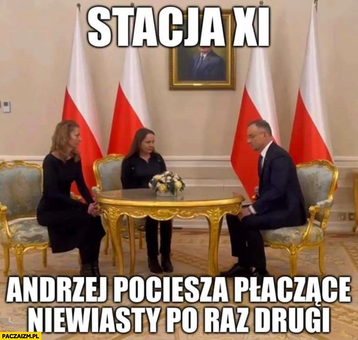 
    Stacja XI Andrzej Duda pociesza plączące niewiasty po raz drugi żona Wąsika Kamińskiego