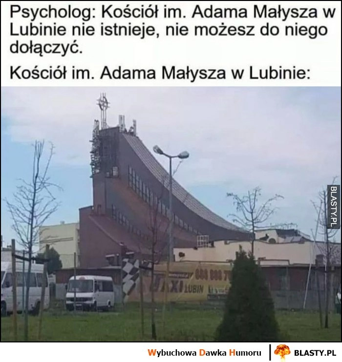 
    Psycholog: kościół im. Adama Małysza w Lublinie nie istnieje, nie możesz do niego dołączyć