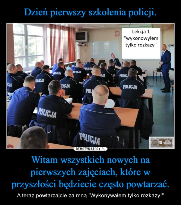 
    Dzień pierwszy szkolenia policji. Witam wszystkich nowych na pierwszych zajęciach, które w przyszłości będziecie często powtarzać.