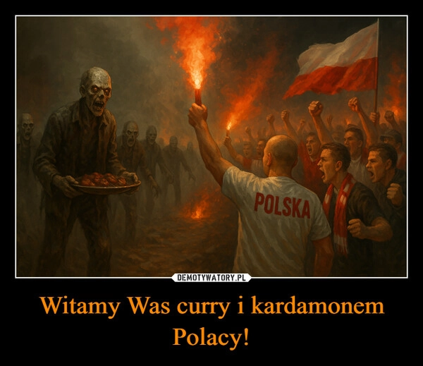 
    Witamy Was curry i kardamonem Polacy!