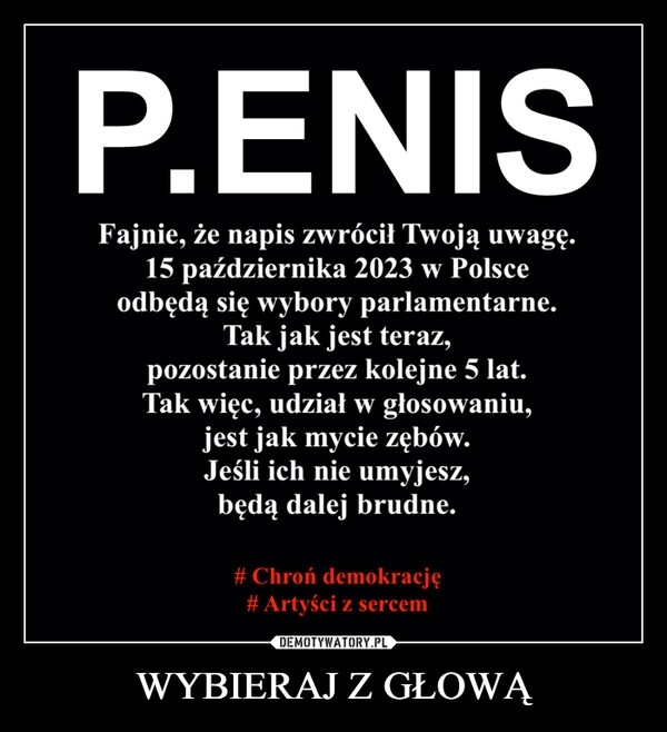 
    WYBIERAJ Z GŁOWĄ