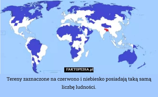 
    Tereny zaznaczone na czerwono i niebiesko posiadają taką samą liczbę ludności.