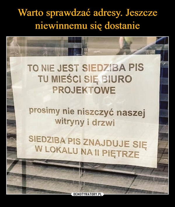 
    
Warto sprawdzać adresy. Jeszcze niewinnemu się dostanie 