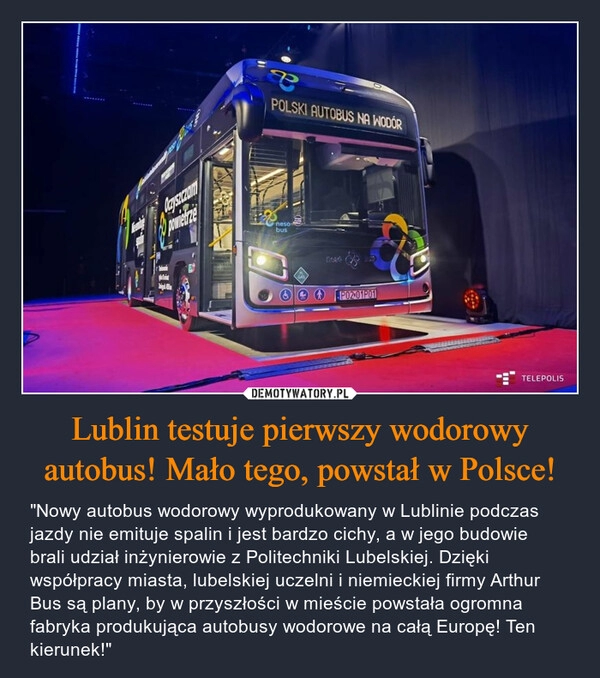 
    
Lublin testuje pierwszy wodorowy autobus! Mało tego, powstał w Polsce! 