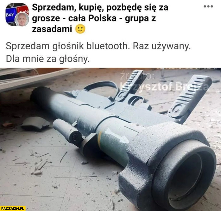 
    Szymczyk sprzedam głośnik bluetooth raz używany dla mnie za głośny granatnik