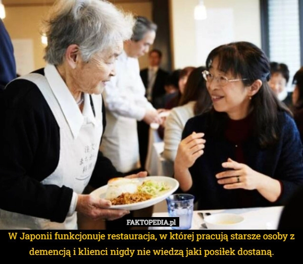 
    W Japonii funkcjonuje restauracja, w której pracują starsze osoby z demencją