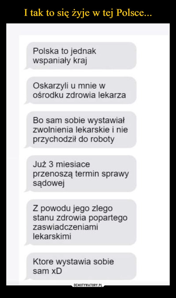 
    I tak to się żyje w tej Polsce...