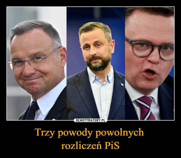 
    Trzy powody powolnych 
rozliczeń PiS