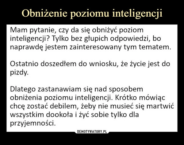 
    Obniżenie poziomu inteligencji