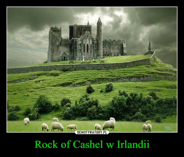 
    Rock of Cashel w Irlandii