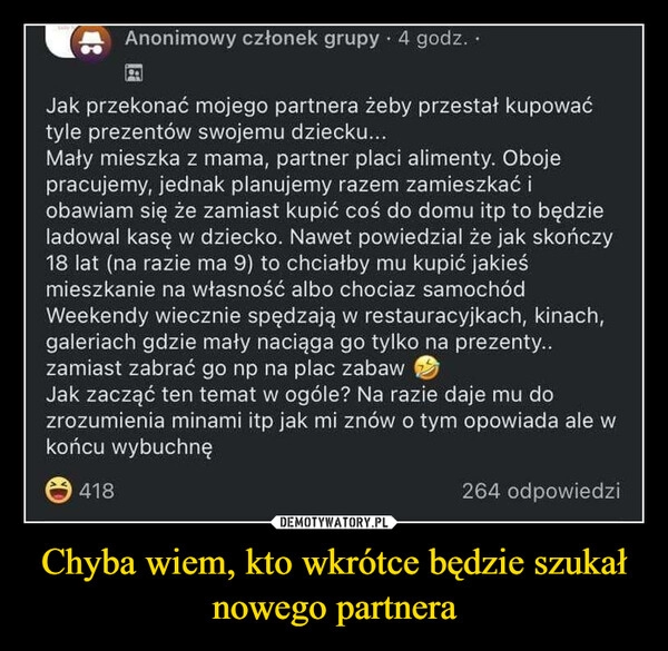 
    Chyba wiem, kto wkrótce będzie szukał nowego partnera