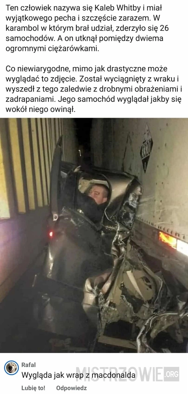 
    Prawdziwy szczęściarz