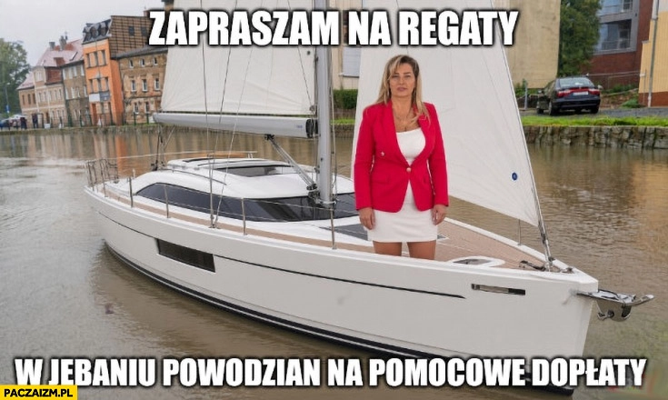 
    Zapraszam na regaty w jechaniu powodzian na pomocowe dopłaty