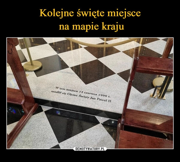 
    Kolejne święte miejsce
 na mapie kraju