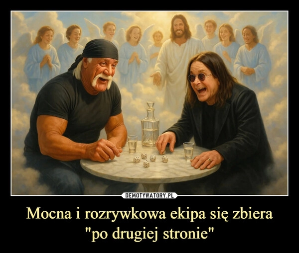
    Mocna i rozrywkowa ekipa się zbiera "po drugiej stronie"