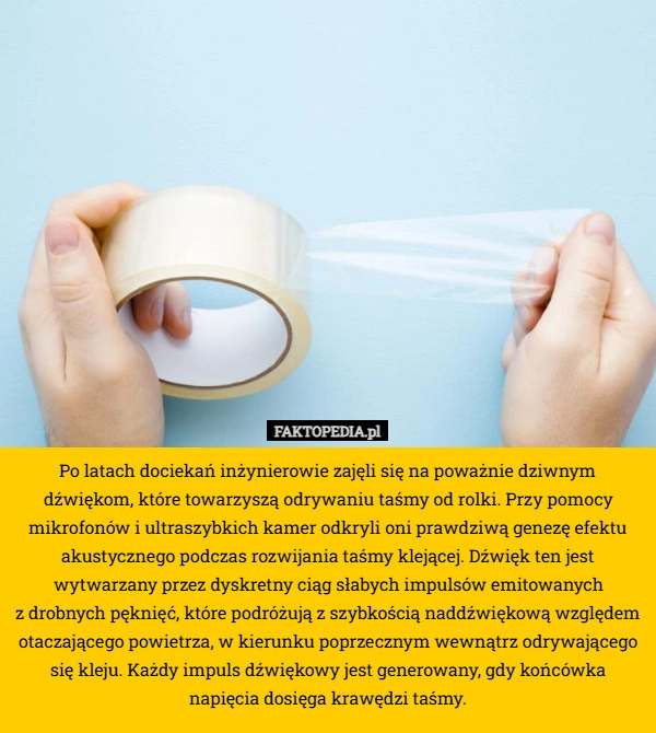 
    Po latach dociekań inżynierowie zajęli się na poważnie dziwnym dźwiękom,