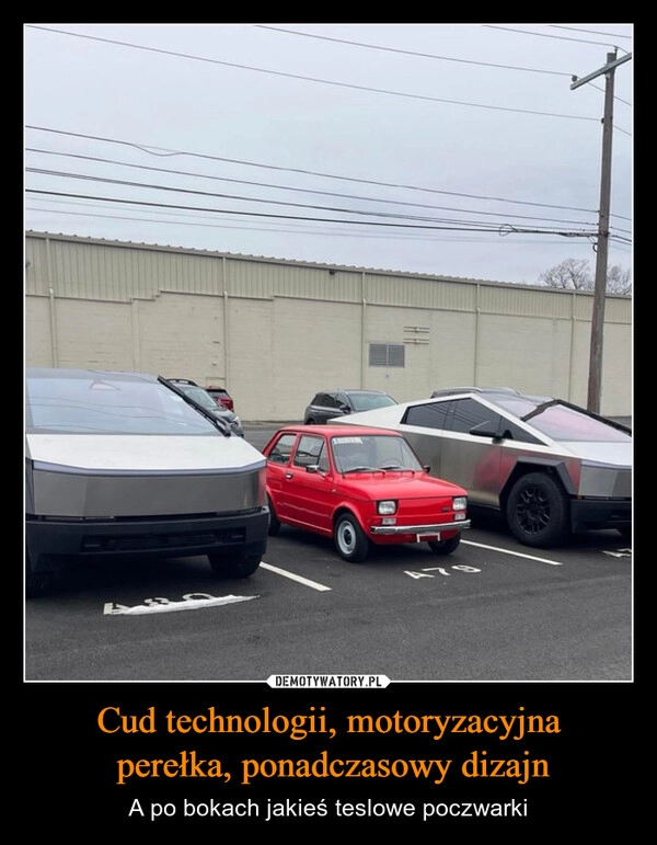 
    Cud technologii, motoryzacyjna
 perełka, ponadczasowy dizajn