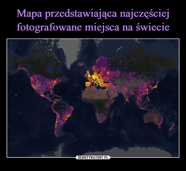 
    Mapa przedstawiająca najczęściej fotografowane miejsca na świecie