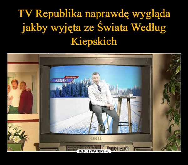 
    TV Republika naprawdę wygląda jakby wyjęta ze Świata Według Kiepskich