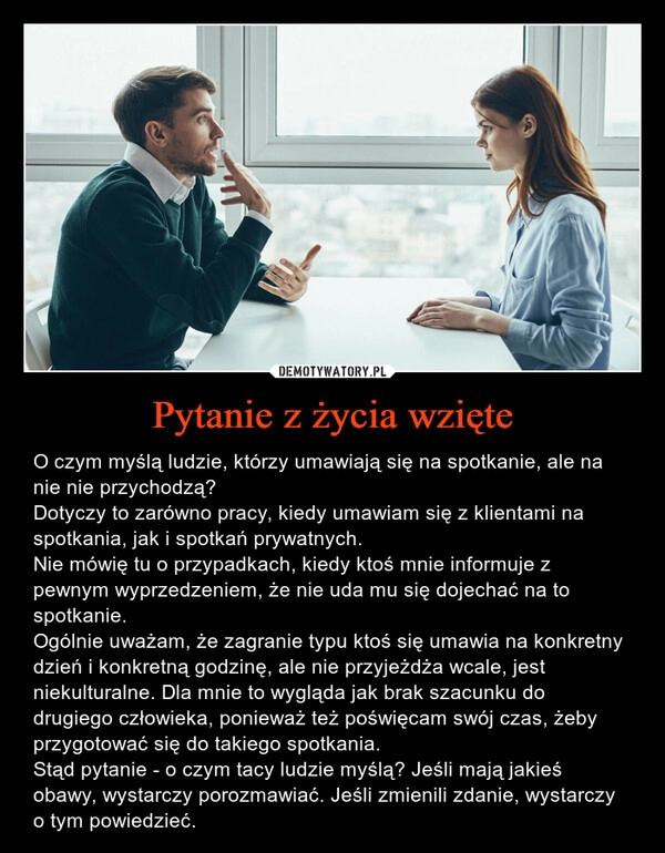 
    Pytanie z życia wzięte