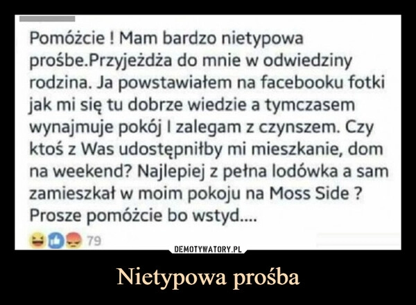 
    Nietypowa prośba