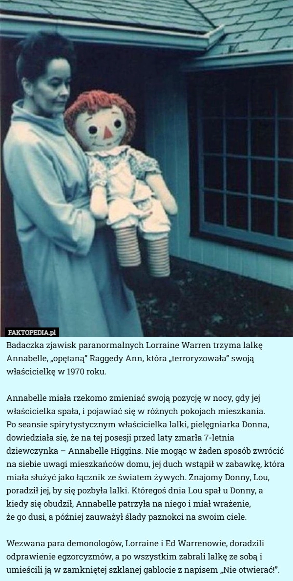 
    Badaczka zjawisk paranormalnych Lorraine Warren trzyma lalkę Annabelle...