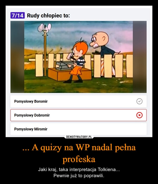 
    ... A quizy na WP nadal pełna profeska