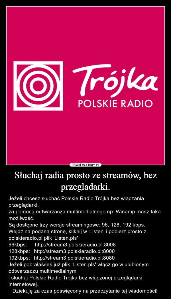 
    Słuchaj radia prosto ze streamów, bez przegladarki.