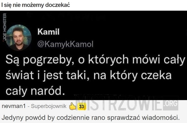 
    
			I się nie możemy doczekać					