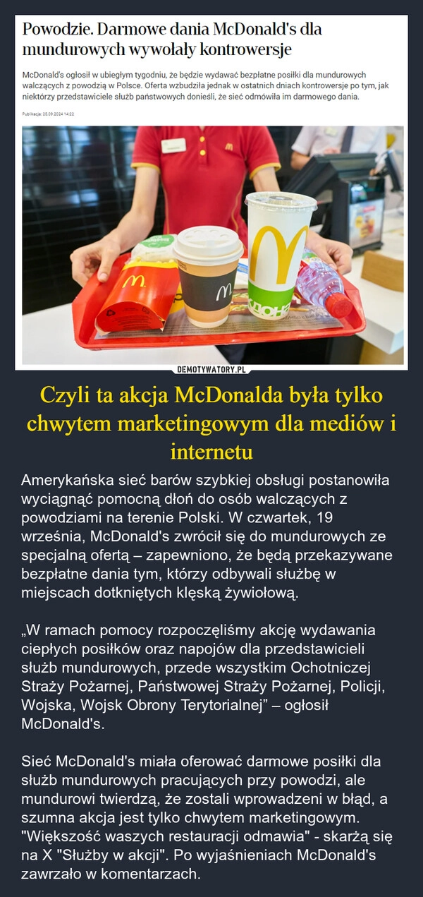 
    Czyli ta akcja McDonalda była tylko chwytem marketingowym dla mediów i internetu