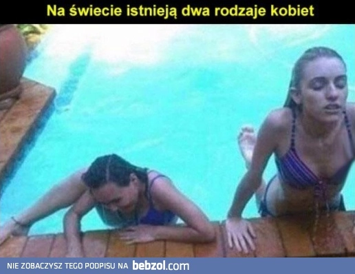 
    Dwa rodzaje kobiet