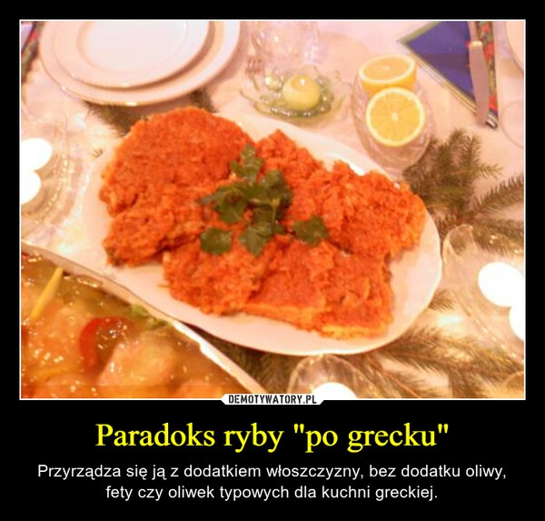 
    
Paradoks ryby "po grecku" 