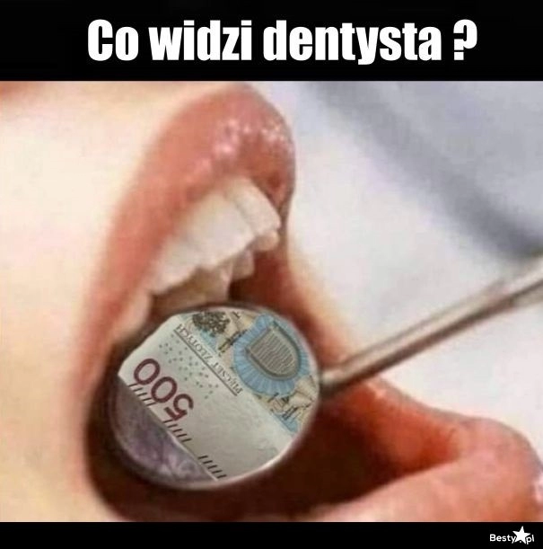 
    Co widzi dentysta 