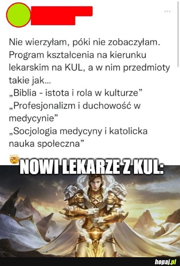 
    Teraz będą nas leczyć paladyni, a nie lekarze!