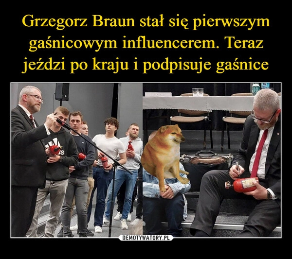 
    Grzegorz Braun stał się pierwszym gaśnicowym influencerem. Teraz jeździ po kraju i podpisuje gaśnice