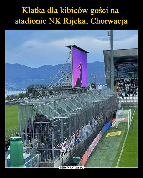 
    Klatka dla kibiców gości na 
stadionie NK Rijeka, Chorwacja