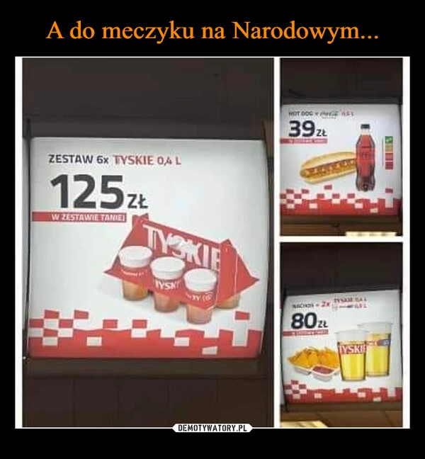 
    A do meczyku na Narodowym...