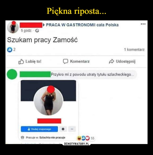 
    Piękna riposta...