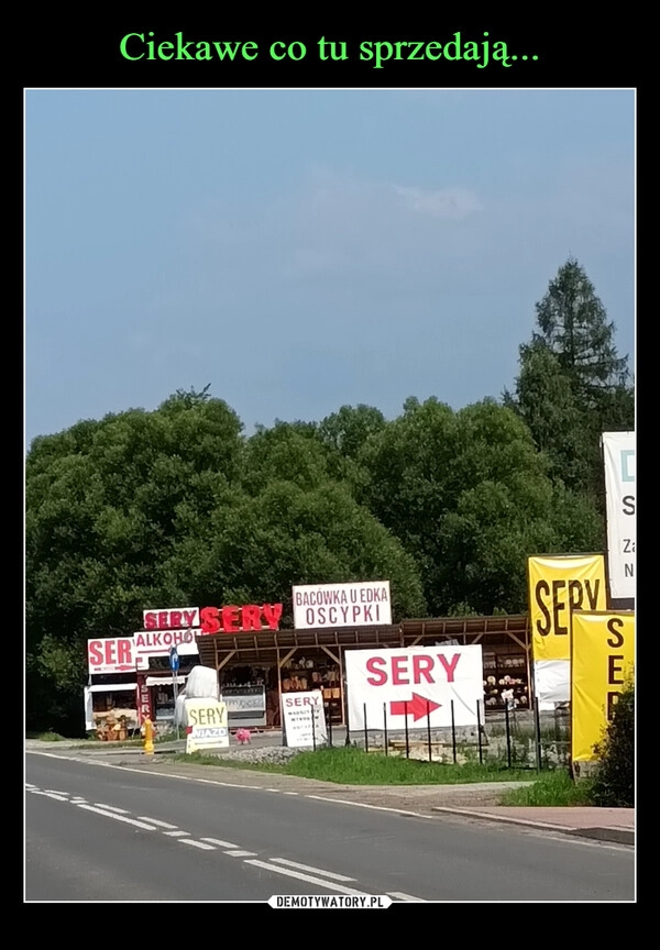 
    Ciekawe co tu sprzedają...